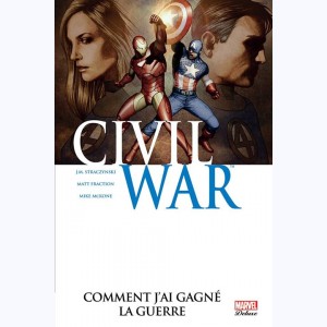 Civil War : Tome 6, Comment j'ai gagné la guerre
