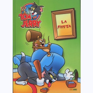 Tom & Jerry : Tome 1, La fiesta