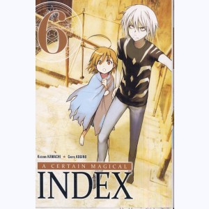 A certain magical Index : Tome 6