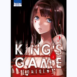 King's Game Origin : Tome 2