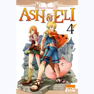Ash & Eli : Tome 4