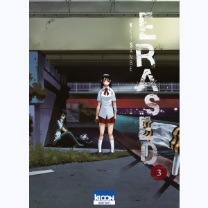 Erased : Tome 3