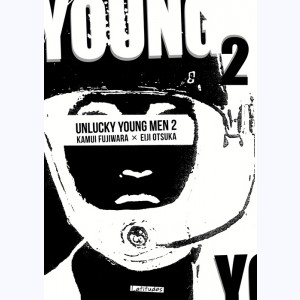 Unlucky Young Men : Tome 2