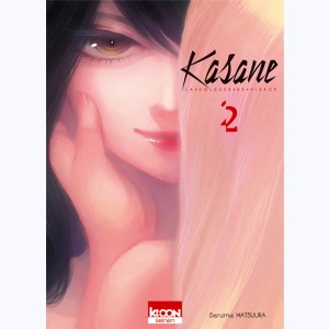Kasane, la voleuse de visage : Tome 2