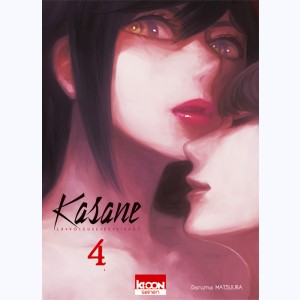 Kasane, la voleuse de visage : Tome 4