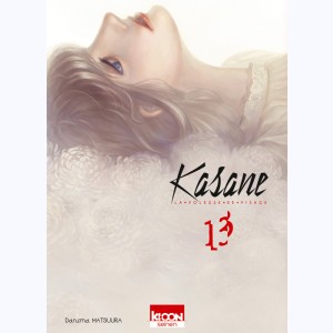 Kasane, la voleuse de visage : Tome 13