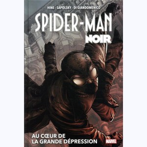 Spider-Man Noir, Intégrale - Au cœur de la grande dépression