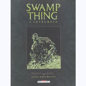 Swamp Thing : Tome 1, Intégrale - Genèse