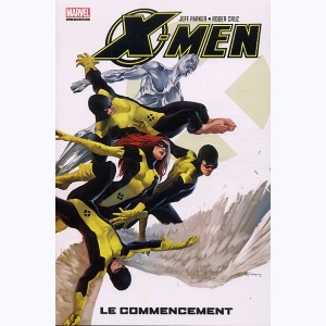X-Men : Tome 1, Le commencement