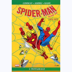 Spider-Man Team-Up (L'Intégrale) : Tome 1, 1972 - 1973