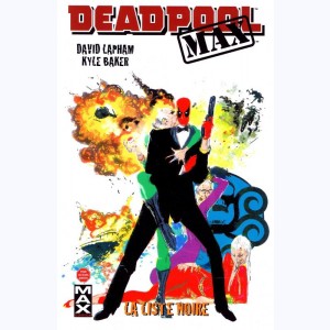 Deadpool Max : Tome 3, La liste noire