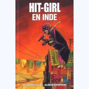 Hit-Girl : Tome 6, Hit-Girl en Inde