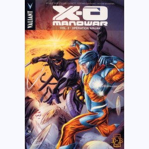 X-O Manowar : Tome 2, Opération Ninjak