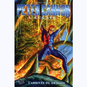 Peter Cannon - L'éclair : Tome 1, L'arrivée du dragon