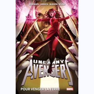 Uncanny Avengers : Tome (3 & 4), Intégrale - Pour venger la Terre