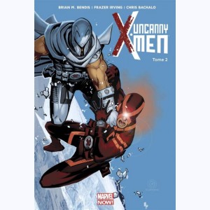Uncanny X-Men : Tome 2, Brisés