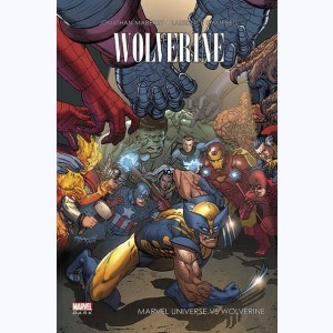 Wolverine : Tome 2, Marvel universe vs Wolverine