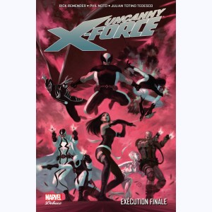 Uncanny X-Force : Tome 4, Exécution finale