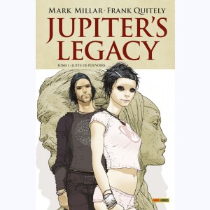 Jupiter's Legacy : Tome 1, Lutte de pouvoirs