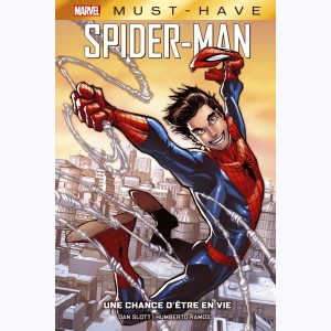 Amazing Spider-Man : Tome 1, Une chance d'être en vie : 