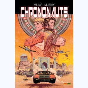 Chrononauts : Tome 1