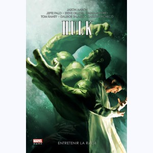 Hulk : Tome 2, Entretenir la rage