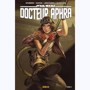 Star Wars - Docteur Aphra : Tome 6, L'effroyable super-arme rebelle
