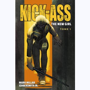 Kick-Ass : Tome 1, The New Girl