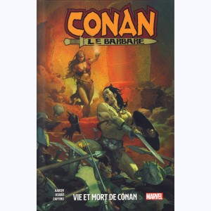 Conan le barbare : Tome 1, Vie et mort de Conan