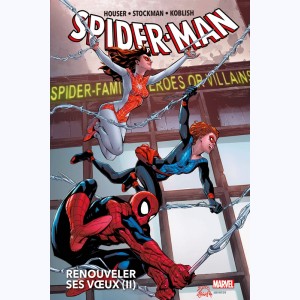 Spider-Man, Renouveler ses voeux (II)