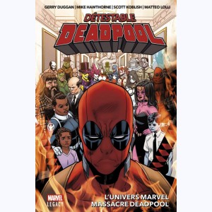 Détestable Deadpool : Tome 3, L'univers Marvel massacre Deadpool