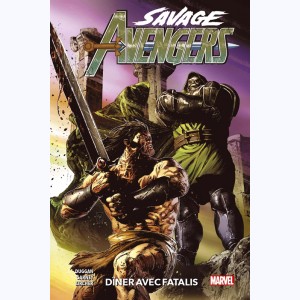 Savage Avengers : Tome 2, Dîner avec Fatalis