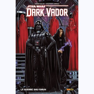 Star Wars - Dark Vador - 100% Star Wars : Tome 2, La guerre Shu-Torun