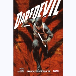 Daredevil : Tome 4, Jusqu'au bout de l'enfer