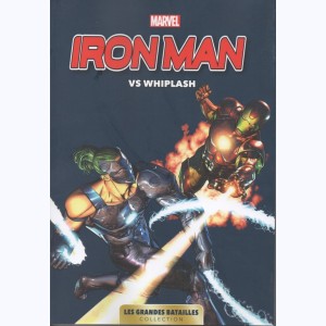 Marvel - Les Grandes Batailles : Tome 10, Iron Man VS Whiplash