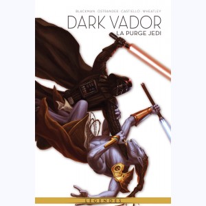 Dark Vador - Légendes : Tome 2, La purge Jedi