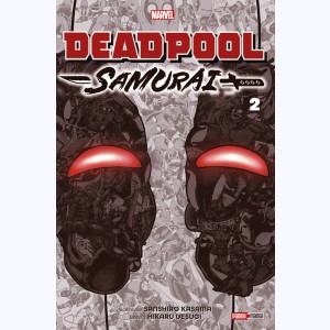 Deadpool Samurai : Tome 2