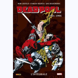 Deadpool (L'intégrale) : Tome 1, 1991 - 1994