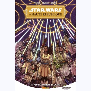 Star Wars - La haute république : Tome 3, Pour la lumière et la vie