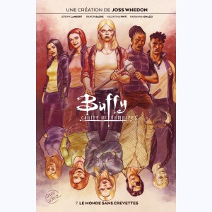 Buffy contre les vampires : Tome 7 Saison 11, Le monde sans crevettes