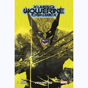 Wolverine : Tome 2/2, X Lives / X Deaths of Wolverine