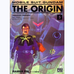 Mobile Suit Gundam - The Origin : Tome 5, Rambal Ral - 1re partie