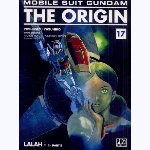Mobile Suit Gundam - The Origin : Tome 17, Lalah - 1re partie