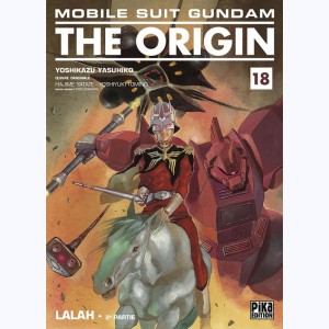 Mobile Suit Gundam - The Origin : Tome 18, Lalah - 2e partie