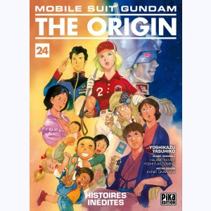 Mobile Suit Gundam - The Origin : Tome 24, Histoires inédites