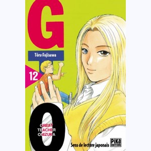 GTO, Great Teacher Onizuka : Tome 12