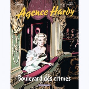 Agence Hardy : Tome 6, Boulevard des crimes