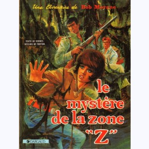 Bob Morane : Tome 6, Le mystère de la zone Z