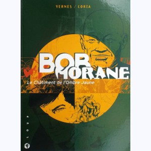Bob Morane : Tome 67, Le Châtiment de l'Ombre jaune