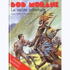 Bob Morane : Tome 57, La Vallée infernale